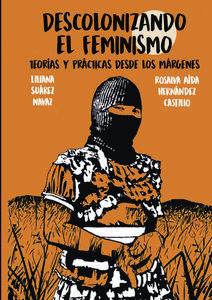 Ilustración de una mujer zapatista, con la cara cubierta por un pasamontañas, sobre el paisaje de una pradera naranja.